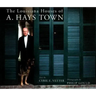 The Louisiana Houses of A. Hays Town