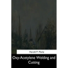 Oxy-Acetylene Welding and Cutting