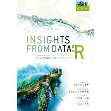 Insights from Data with R: An Introduction for the Life and Environmental Sciences