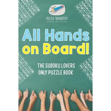 All Hands on Board! The Sudoku Lovers Only Puzzle Book