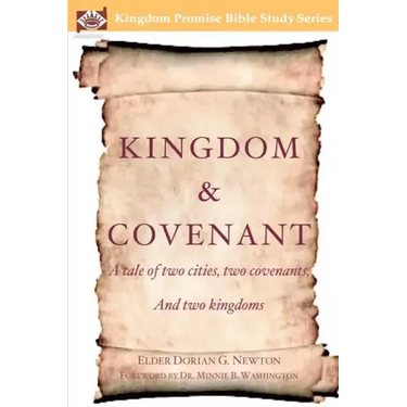 Kingdom & Covenant: A tale of two cities, two covenants, And two kingdoms