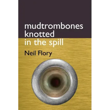 mudtrombones knotted in the spill
