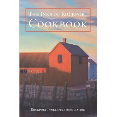 The Inns of Rockport Cookbook
