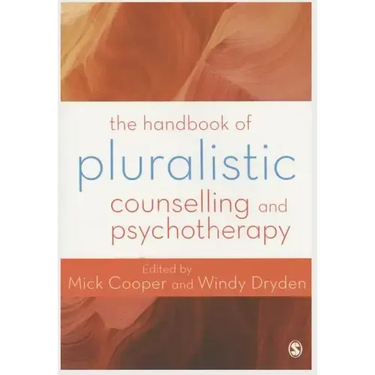 The Handbook of Pluralistic Counselling and Psychotherapy