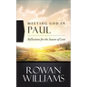 Meeting God in Paul: Reflections for the Season of Lent
