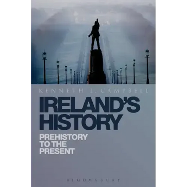 Ireland's History: Prehistory to the Present