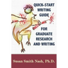 Quick-Start Writing Guide for Graduate Research and Writing