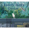 Lonely Bird's Dream