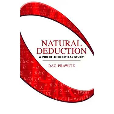 Natural Deduction: A Proof-Theoretical Study
