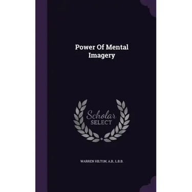 Power of Mental Imagery