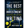 The Best Investment Writing Volume 1: Selected writing from leading investors and authors