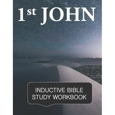 1st John Inductive Bible Study Workbook: Full text of 1st John with inductive bible study questions