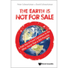 Earth Is Not for Sale, The: A Path Out of Fossil Capitalism to the Other World That Is Still Possible