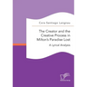 The Creator and the Creative Process in Milton's Paradise Lost: A Lyrical Analysis