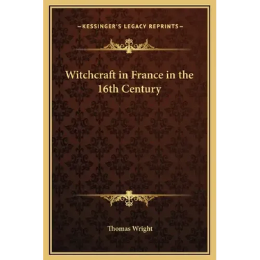 Witchcraft in France in the 16th Century