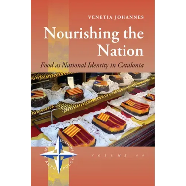 Nourishing the Nation: Food as National Identity in Catalonia