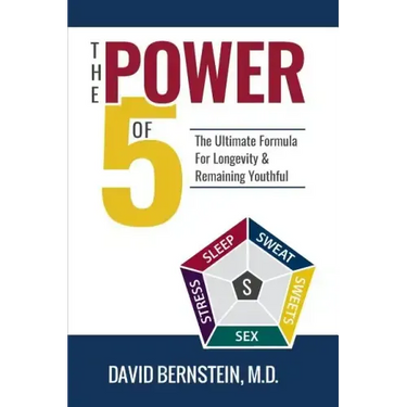 The Power of 5: The Ultimate Formula for Longevity & Remaining Youthful
