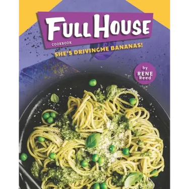 Full House Cookbook: She's Driving Me Bananas!