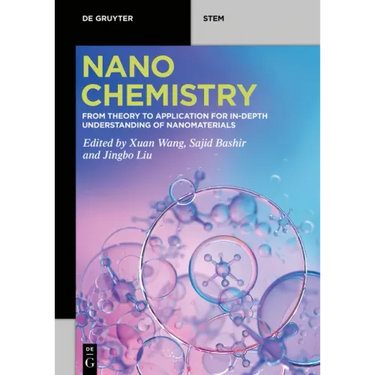 Nanochemistry: From Theory to Application for In-Depth Understanding of Nanomaterials
