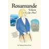 Rosamunde: So Goes the Life in America