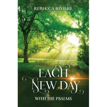 Each New Day: With the Psalms
