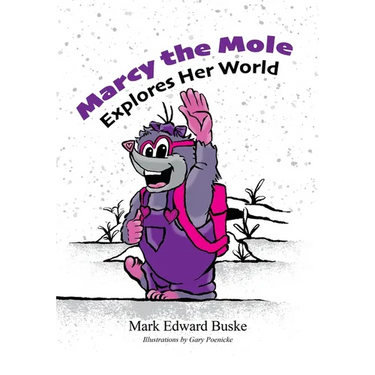 Marcy the Mole Explores Her World