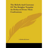 The Beliefs And Customs Of The Knights Templar As Deduced From Their Confessions