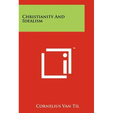 Christianity And Idealism