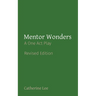 Mentor Wonders: A One Act Play