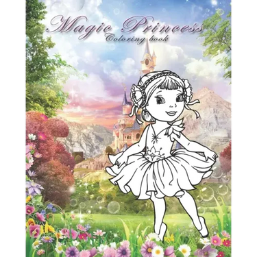 Magic Princess: Coloring book for all ages