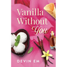 Vanilla Without You