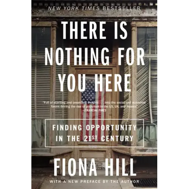 There Is Nothing for You Here: Finding Opportunity in the Twenty-First Century