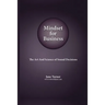 Mindset for Business: The Art and Science of Sound Decisions
