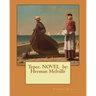 Typee. NOVEL by: Herman Melville