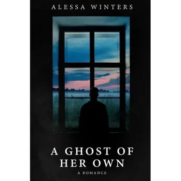 A Ghost of Her Own: A Romance