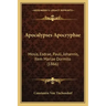 Apocalypses Apocryphae: Mosis, Esdrae, Pauli, Johannis, Item Mariae Dormito (1866)