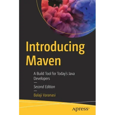 Introducing Maven: A Build Tool for Today's Java Developers