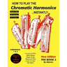 How To Play The Chromatic Harmonica Instantly: Book 2
