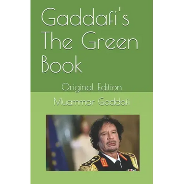 Gaddafi's The Green Book: Original Edition