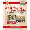 What You Will See Inside a Catholic Church