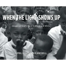 When the Light Shows Up: Images of God's Word in Black and White