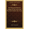 The Illustrated Masonic Origin Of The Circle And The Point Within The Circle