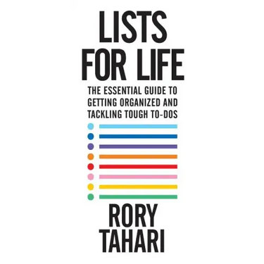 Lists for Life: The Essential Guide to Getting Organized and Tackling Tough To-Dos