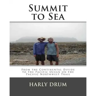 Summit to Sea: From the Continental Divide to the Pacific Ocean on the Pacific Northwest Trail