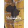 Indigenous Social Security Systems: in Southern and West Africa