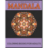 Grayscale Coloring Books For Adults: Mandala Coloring Books For Adults: Stress Relieving Mandala Designs