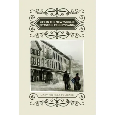 Life in the New World: Pittston, Pennsylvania