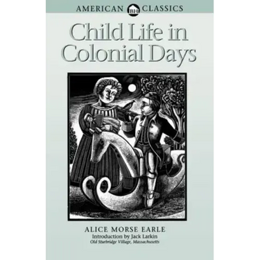 Child Life in Colonial Days