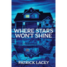 Where Stars Won't Shine