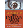 The Indian War Novels: The Horsemen of the Plains & the Last of the Chiefs
